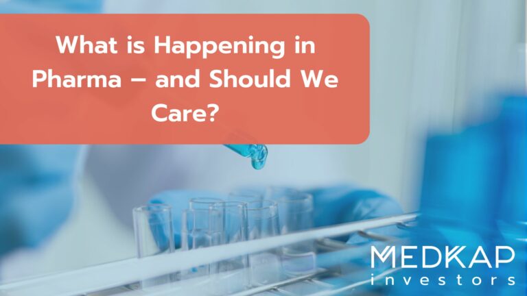 What is Happening in Pharma – and Should We Care?